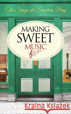 Making Sweet Music Jeanine Lauren 9781738834372