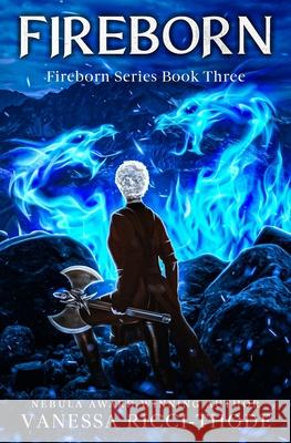 Fireborn Vanessa Ricci-Thode 9781738845040 Vanessa Ricci-Thode