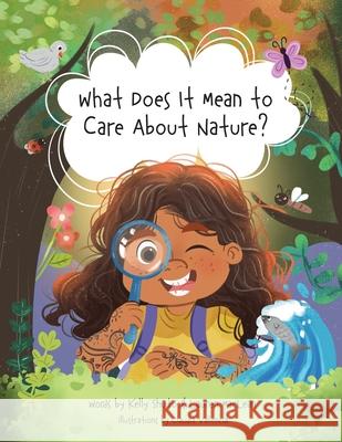 What Does It Mean to Care About Nature? Kelly Shuto Lauren MacLean Claudia Vallencia 9781738853731