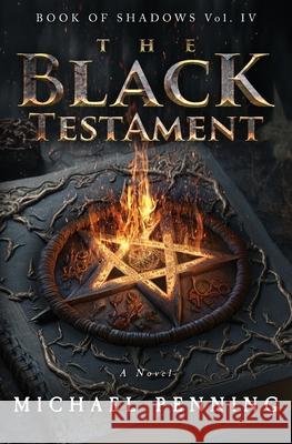 The Black Testament Michael Penning 9781738855148 Independent