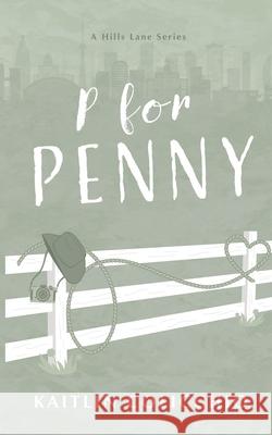 P for Penny Kaitlin Colicchio Cassidy Murray 9781738856077