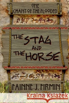 The Stag and the Horse Fainne J. Firmin 9781738877133 Celestial Isles Publishing