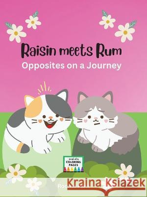 Raisin meets Rum: Opposites on a Journey Para   9781738886319 Rooma Para