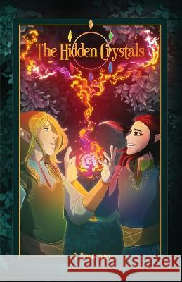 The Hidden Crystals R. Dawnraven 9781738902408 Crossed Claymore Press