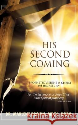 His Second Coming Marlene Brown 9781738925001 Marlene A. Brown