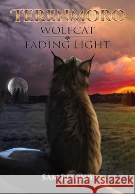 Terenmoro: Wolfcat: Fading Light Sam Ritchie 9781738932429 Sam Ritchie