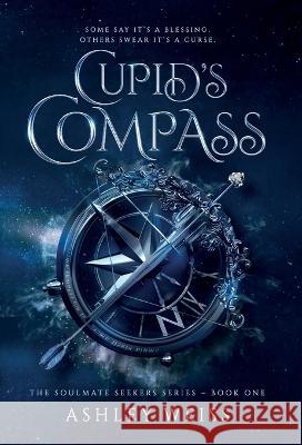 Cupid's Compass Ashley Weiss   9781738934713 Ashley Weiss