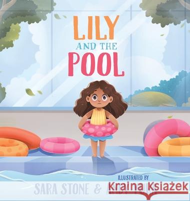 Lily and the Pool Stone                                    Andy Yura 9781738960057