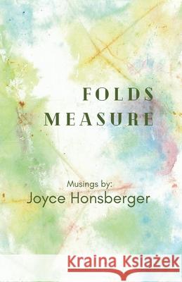 Folds Measure Joyce Honsberger 9781738971305 Poetry