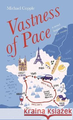 Vastness of Pace: A Novel Inspired by True Events Michael Copple   9781738973521