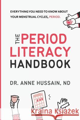 The Period Literacy Handbook Anne Hussain 9781739010409 Period Literacy School
