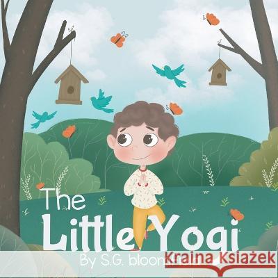 The Little Yogi S G Bloomfield Kate Chirko  9781739012908