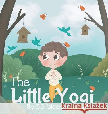 The Little Yogi S G Bloomfield Kate Chirko  9781739012915