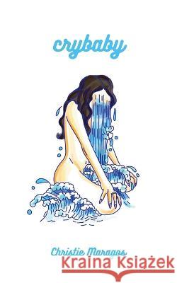 crybaby Christie Maragos Jules Monson 9781739030742 Christie Maragos