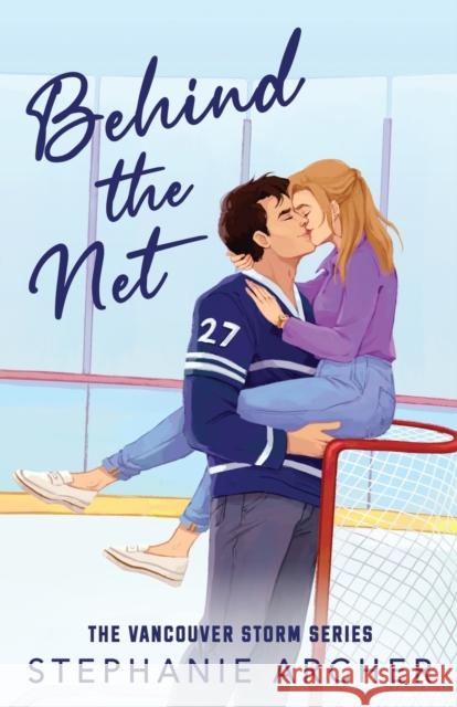 Behind the Net Stephanie Archer   9781739043124 Silver Springs Press