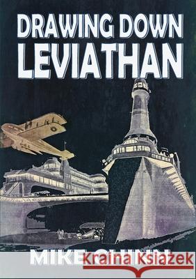 Drawing Down Leviathan Mike Chinn 9781739093808