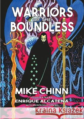 Warriors of the Boundless Mike Chinn Enrique Alcatena Adrian Cole 9781739093822 Saladoth Productions