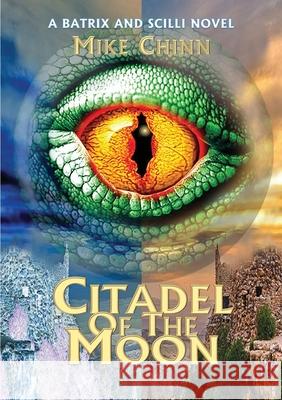 Citadel of the Moon Mike Chinn 9781739093839 Saladoth Productions