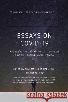 Essays on Covid-19 Niall Macgiolla Bhuí, Phil Noone 9781739101220