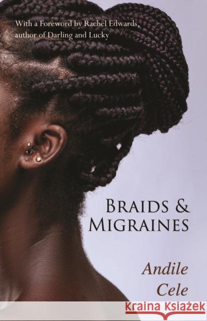 Braids & Migraines Andile Cele 9781739104764