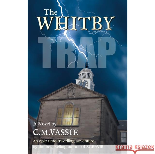 The Whitby Trap C M Vassie 9781739113216 Injini Press