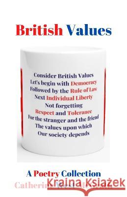 British Values: A Poetry Collection Catherine West-McGrath   9781739113308 Parks & Mews