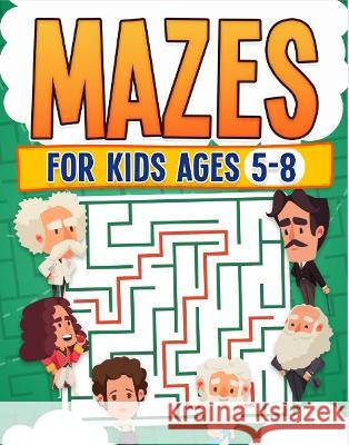 Mazes For Kids Ages 5-8 | Kids Activity Book | Challenging Maze Book For All Levels| Large Print | Great Gift | Paperback: Helps Improves Hand Eye Coordination, Problem Solving, and Visual Skill Set | RR Publishing 9781739114435