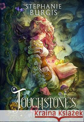 Touchstones: A Collection Stephanie Burgis 9781739117610