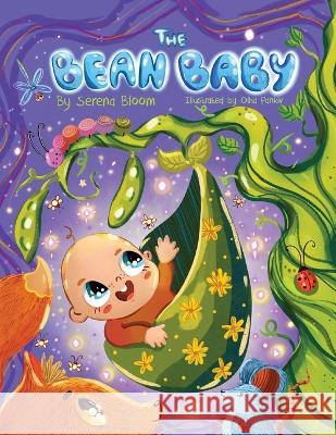 The Bean Baby Serena Bloom, Helga Dobrovolska 9781739118600