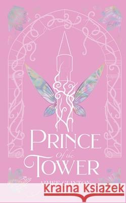 Prince of the Tower Aimee Clinton 9781739143237 Aimee Clinton