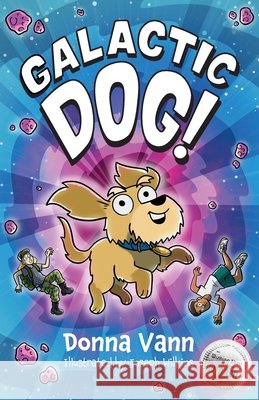 Galactic Dog! Donna Vann Joseph Wilkins 9781739144944