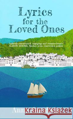 Lyrics for the Loved Ones Anne Goodwin   9781739145026 Annecdotal Press