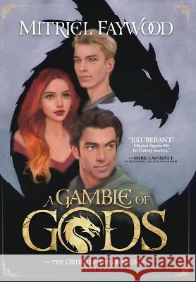 A Gamble Of Gods Mitriel Faywood 9781739151300 Agnes Meszaros