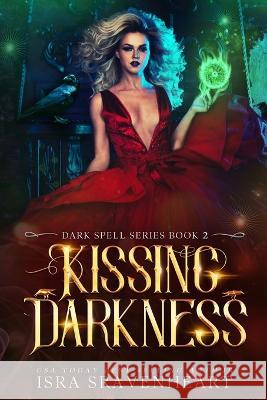 Kissing Darkness Isra Sravenheart   9781739151416