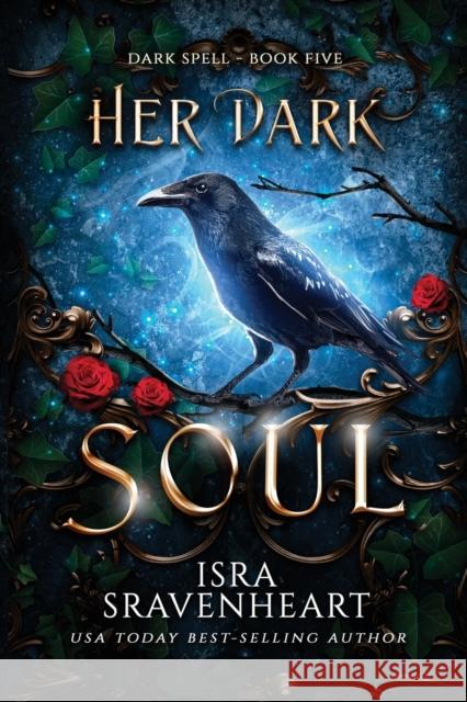 Her Dark Soul Isra Sravenheart 9781739151447 Israrsravenheart