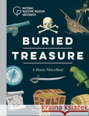 Buried Treasure: A Pirate Miscellany Robert Blyth 9781739154288