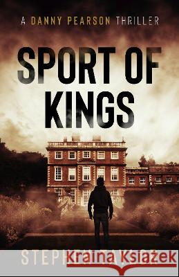 Sport Of Kings    9781739163648 Stephen Taylor Books