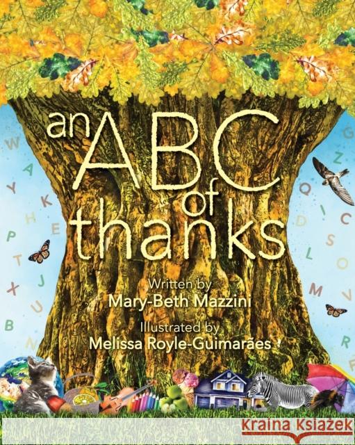 An ABC of Thanks Mary-Beth Mazzini, Melissa Royle-Guimaraes 9781739182519 Mad Cat Publishing