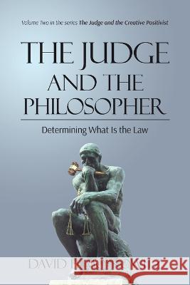 The Judge and the Philosopher David H. Moskowitz 9781739182922 Huge Jam