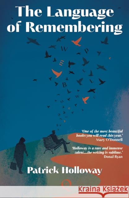 The Language of Remembering Patrick Holloway 9781739188191 Epoque Press