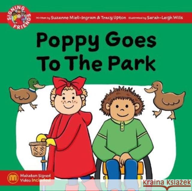 Poppy Goes To The Park Suzanne Miell-Ingram, Tracy Upton, Sarah-Leigh Wills 9781739189631