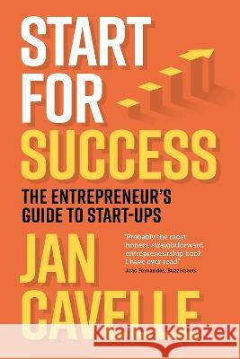 Start for Success: The Entrepreneur's Guide to Start-ups    9781739191016 Glennon-Anderson Publishing