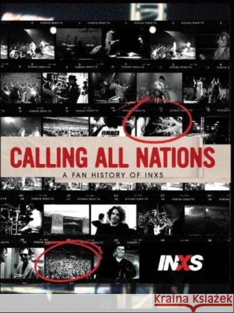 Calling All Nations - A Fan History of INXS Neil Cossar 9781739204945 This Day in Music Books