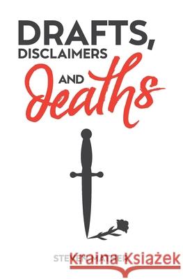 Drafts, Disclaimers and Deaths Steven Mather 9781739225629 Steven Mather