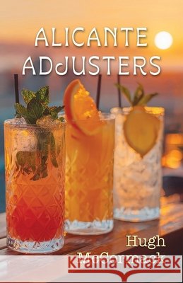 Alicante Adjusters McCormack, Hugh 9781739233150