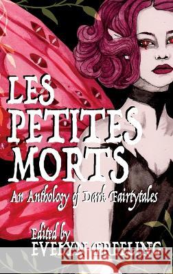 Les Petites Morts Evelyn Freeling Hailey Piper S. T. Gibson 9781739234805