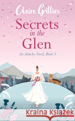 Secrets in the Glen Claire Gillies 9781739245252