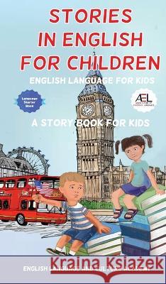 Stories in English for Children: English Language for Kids English Language and Culture Academy 9781739249137 Midealuck Publishing