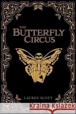 The Butterfly Circus Lauren Scott   9781739258702