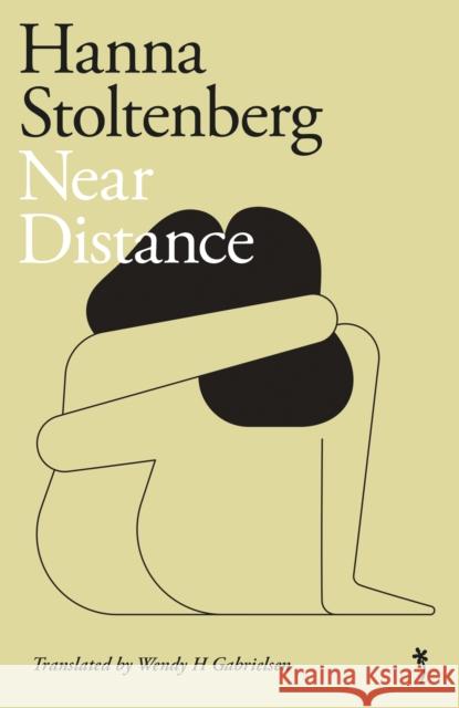 Near Distance Hanna Stoltenberg 9781739260170